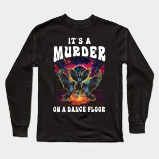 Funny Pun Dance Gifts Disco Club Party Dancing Long Sleeve T-Shirt